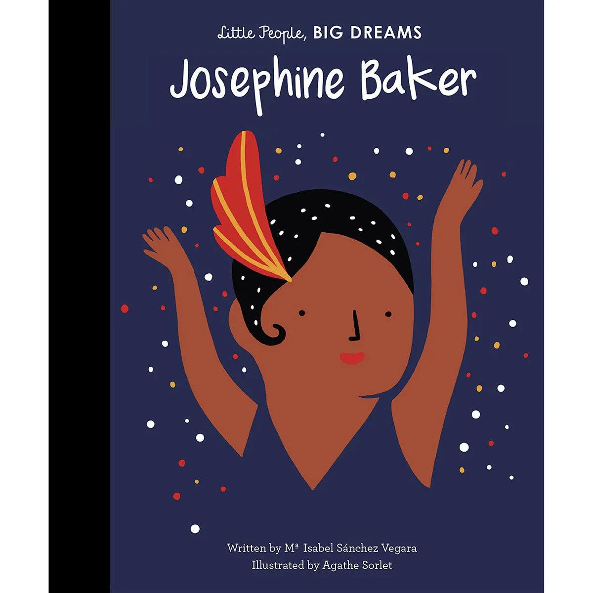 Little People, BIG DREAMS: Josephine Baker